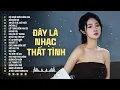 Download Lagu Nhạc Trẻ Tuyển Chọn Hay Nhất 2025 - Nhạc Tâm Trạng Nhất 2025 - LK Nhạc Trẻ Hay Nhất Hiện Nay