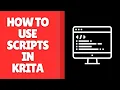 How to Use Scripts in Krita - Beginner s Guide