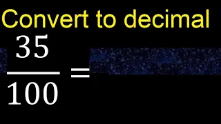 Convert to decimal How To Convert Decimals to Fractions