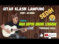 Download Lagu SONY AFANDI ~ GITAR KLASIK LAMPUNG || \