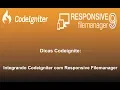 DICAS CODEIGNITER - INTEGRANDO CODEIGNITER COM RESPONSIVE FILEMANAGER
