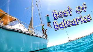 The BEST of the Balearics! | Sailing Wisdom [S4 ep55]