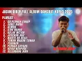 Lagu JASUN BIBER FULL ALBUM TERBARU DANGDUT KOPLO 2025 - GA PERNAH CUKUP