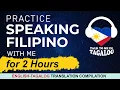 Practice SPEAKING TAGALOG with Me for 2 Hours English-Filipino Speaking Practice Lesson 2025