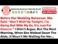 Download Lagu Before Our Wedding Rehearsal, She Said: “Don’t Wait Up Tonight, I’m Going Out With M...- Best Reddit