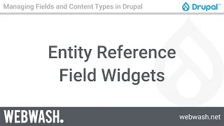 Managing Fields and Content Types 2 2 - Entity Reference Field Widgets