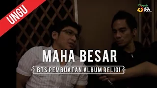 Download BTS Pembuatan Album Religi UNGU \ MP3