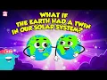 Download Lagu What if the Earth Had A Twin in Our Solar System? | Two Earths in the Solar System | Dr. Binocs Show