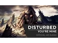 Download Lagu Disturbed - You're Mine [Official HD Music Video]