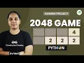 Gaming Project 2048 using Python GeeksforGeeks School