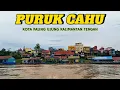 Lagu Sampai di Ujung Kalimantan Tengah! Ramadhan di Puruk Cahu Kota Paling Utara Sungai Barito