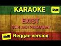 Download Lagu Karaoke reggae ska exist - buih jadi permadani
