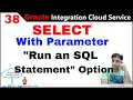 OIC 38 - SELECT with input Parameter