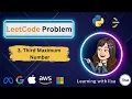 Leetcode Problem Third Maximum Number