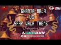 Download Lagu GHANTA BAJA VS SAAP WALA THEEM ( BENJO MIX) DJ lakesh kanker @ft.vicky_90