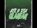 Montagem - Até o Dia Clarear
