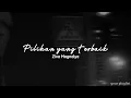 Pilihan yang terbaik (slowed version)