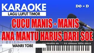 Download Karaoke - Cucu Manis - Manis // Wanri Tobe ( Lufut Timor ) MP3