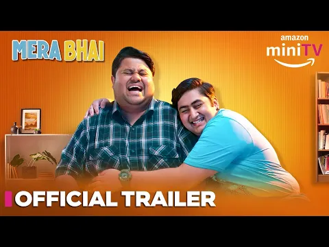 Mera Bhai - Official Trailer ft. Badri, Chinmay & Madhu Sachdeva | 05 Jan | TSP |  Amazon miniTV