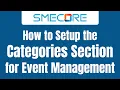 How to Setup the Categories Section for Events Management