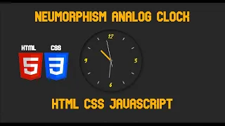 Neumorphism Working Analog Clock - HTML CSS JavaScript