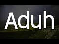 Download Lagu Aduh, Sah, Bersamamu (Lirik) - Maliq, D'Essentials, Sarah Suhairi, Alfie Zumi, Jaz