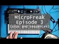 MicroFreak Episode 3 Arps and Sequences