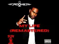 Crooked I - My Life (Remastered) [CDQ]