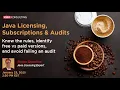 Java Licensing Audits - January 2025