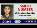 Smith number in Java without functions Smith number ICSE Java ICSE Computer Prateik Sharma