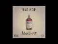 BAD HOP House Party (feat. Tiji Jojo, Yellow Pato & T-Pablow)重低音
