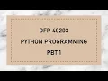 DFP40203 PBT 1 PRESENTATION
