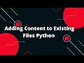 Python for Beginners Append Content to Files Without Overwriting