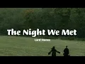 Download Lagu The night we met (Lord Huron)