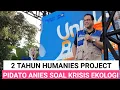 Lagu ANIES BICARA KERUSAKAN HUTAN DI DEPAN RELAWAN HUMANIES PROJECT