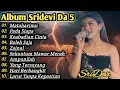 Download Lagu Mataharimu - Sridevi D5 Full Album Lagu Dangdut Lawas Cover Sridevi 