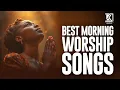 Lagu BEST MORNING WORSHIP MIX OF ALL TIME | POWERFUL NONSTOP WORSHIP GOSPEL MIX | DJ KRINCH KING