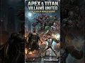 Apex villains united - The Legacy of Apex and Titan Aegis