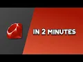 Ruby in 2 minutes