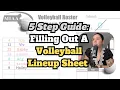 5 SIMPLE Steps To Filling Out A VOLLEYBALL Lineup Sheet Beginner Friendly