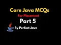 Core Java MCQs Part 5 With Explanation PerfectJava