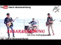 AKSARASAMBUNG - tak bisa melupakanmu