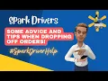 Spark Drivers - Some advice and tips when dropping off orders