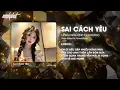 Lagu Sai Cách Yêu - MP x VH Remix (Style Huy PT Remix) 🎼 Sông Càng Sâu Càng Yên Mà