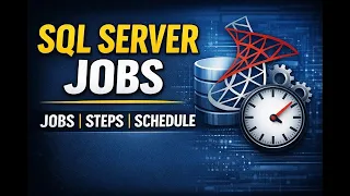 SQL Server Agent Jobs Tutorial for Beginners Jobs Steps Schedules