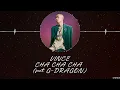 Lagu VINCE – CHA CHA CHA (feat. G-DRAGON) [HAN+ROM+ENG] LYRICS