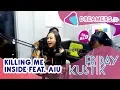 Download Lagu KILLING ME INSIDE FEAT. AIU - Kau Dan Aku Berbeda \u0026 Hilang (Medley) | LIVE AT FRIDAYKUSTIK