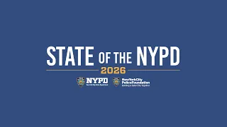 State of the NYPD 2026