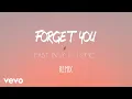 Fast Boy feat Topic - Forget You Remix (Lyrics)
