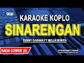 Download Lagu SINARENGAN KARAOKE KOPLO PRIA 🔥 DENNY CAKNAN FT BELLA BONITA 🔥 TANPA VOKAL